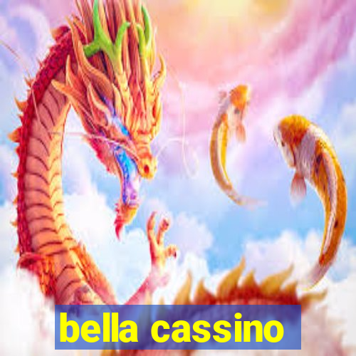 bella cassino